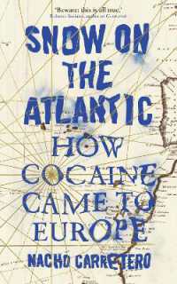 Snow on the Atlantic : How Cocaine Came to Europe