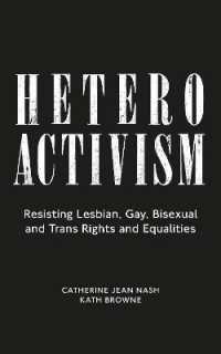 Heteroactivism : Resisting Lesbian, Gay, Bisexual and Trans Rights and Equalities