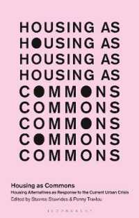 Housing as Commons : Housing Alternatives as Response to the Current Urban Crisis (In Common)