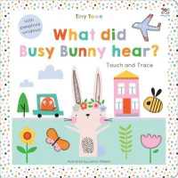 Tiny Town What did Busy Bunny hear? (Tiny Town Touch and Trace) （Board Book）