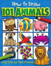 How to Draw 101 Animals - a Step by Step Drawing Guide for Kids (How to Draw 101)