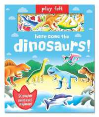 Play Felt Here Come the Dinosaurs - Activity Book (Play Felt & Learn) （Board Book）