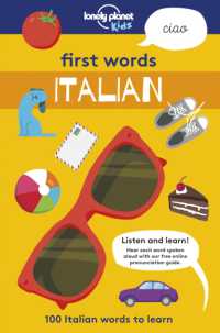 Lonely Planet Kids First Words - Italian : 100 Italian words to learn (Lonely Planet Kids)