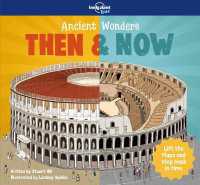 Lonely Planet Kids Ancient Wonders - Then & Now (Lonely Planet Kids)