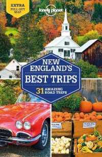 Lonely Planet New England's Best Trips : 31 Amazing Road Trips (Lonely Planet New England Trips)