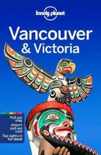 Lonely Planet Vancouver & Victoria (Lonely Planet Vancouver)