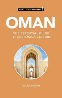 Oman - Culture Smart! : The Essential Guide to Customs & Culture (Culture Smart!) （2ND）