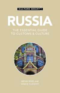 Russia - Culture Smart! : The Essential Guide to Customs & Culture (Culture Smart!)