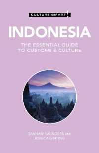 Indonesia - Culture Smart! : The Essential Guide to Customs & Culture (Culture Smart!)
