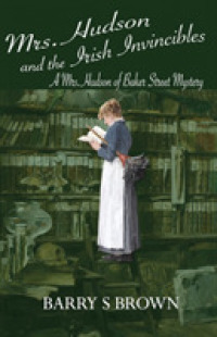 Mrs. Hudson and the Irish Invincibles (Mrs. Hudson of Baker Street Book 2) (Mrs Hudson of Baker Street") 〈2〉