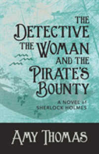 The Detective, The Woman and The Pirate's Bounty: A Novel of Sherlock Holmes (Detective and the Woman") 〈4〉