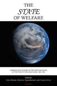 The State of Welfare : Comparative Studies of the Welfare State at the End of the Long Boom, 1965-1980 （2017. 240 S. 1 Abb. 225 mm）