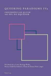 Queering Paradigms IVa : Insurgências «queer» ao Sul do equador (Queering Paradigms .4a) （2016. X, 300 S. 6 Abb. 225 mm）