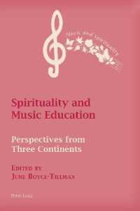Spirituality and Music Education : Perspectives from Three Continents (Music and Spirituality .5) （2017. 336 S. 26 Abb. 225 mm）