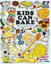 Kids Can Bake : Recipes for Budding Bakers (Kids Can)