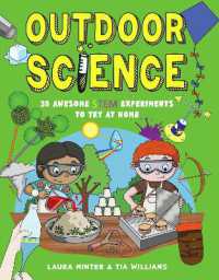 Outdoor Science : 30 Awesome STEM Experiments to Try at Home (Awesome Stem Experiments)