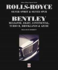 Rolls-Royce Silver Spirit & Silver Spur, Bentley Mulsanne, Eight, Continental, Brooklands & Azure （2nd Updated & Enlarged）