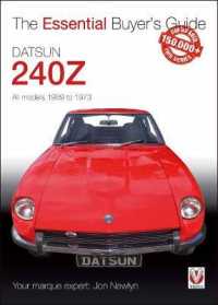 Datsun 240Z 1969 to 1973 (The Essential Buyer's Guide)
