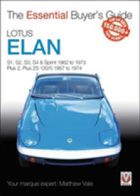 Lotus Elan : S1, S2, S3, S4 & Sprint 1962 to 1973 - Plus 2, Plus 2S 130/5 1967 to 1974 (Essential Buyer's Guide)