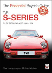 TVR S-series : S1, 280S, S2, S3, S3C, S4C, 290S & V8S 1986 to 1995 (The Essential Buyer's Guide)