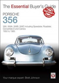 Porsche 356 : 356, 356a, 356b, 356c Including Speedster, Roadster, Convertible D and Carrera: Models Years 1950 to 1965 (Essential Buyer's Guide)