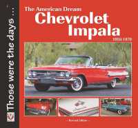 Chevrolet Impala 1958-1970: the American Dream : Revised Edition (Those Were the Days)