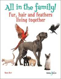 All in the Family! : Fur， Hair and Feathers Living Together (Colour Family Album)