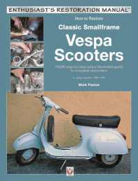How to Restore Classic Smallframe Vespa Scooters : 2-Stroke Models 1963 -1986 (Enthusiast's Restoration Manual)