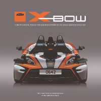 Ktm X-Bow : Concept, Design, Production and Development of the Road-Homologated Cars