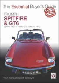 Triumph Spitfire and GT6 : The Essential Buyer's Guide (The Essential Buyer's Guide)