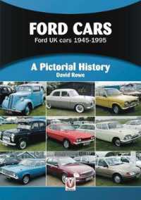 Ford Cars : Ford UK cars 1945-1995 (A Pictorial History)