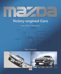 Mazda Rotary-engined Cars : From Cosmo 110S to RX-8