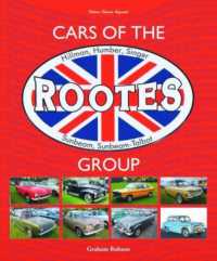 Cars of the Rootes Group : Hillman, Humber, Singer, Sunbeam, Sunbeam-Talbot (Classic Reprint Series)