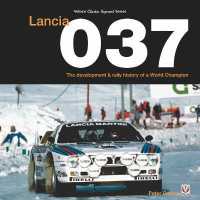 Lancia 037 : The development and rally history of a world champion
