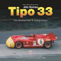 Alfa Romeo Tipo 33 : The development and racing history -- Paperback / softback （New ed）