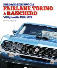 Ford Midsize Muscle - Fairlane, Torino & Ranchero : V8 Dynamite 1955-1979