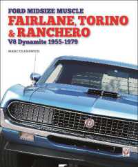 Ford Midsize Muscle - Fairlane, Torino & Ranchero : V8 Dynamite 1955-1979