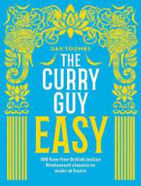 The Curry Guy Easy : 100 Fuss-Free British Indian Restaurant Classics to Make at Home
