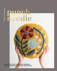 Punch Needle : Master the Art of Punch Needling Accessories for You and Your Home -- Paperback / softback