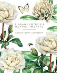 A Grandmother's Memory Journal : Look Back. Record. Treasure Forever. （DRY）