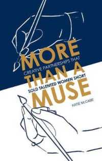More than a Muse : Creative Partnerships That Sold Talented Women Short -- Hardback