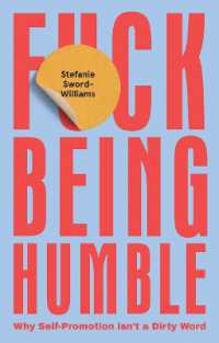 F*ck Being Humble : Why Self-Promotion Isn't a Dirty Word