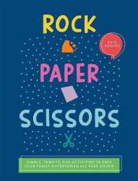 Rock, Paper, Scissors : Simple, Thrifty, Fun Activities to Keep Your Family Entertained All Year Round -- Paperback / softback