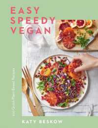 Easy Speedy Vegan : 100 Quick Plant-Based Recipes