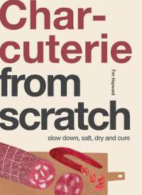 Charcuterie : Slow Down， Salt， Dry and Cure (From Scratch)