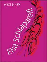 Vogue on: Elsa Schiaparelli (Vogue on Designers) -- Paperback / softback