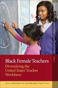 Black Female Teachers : Diversifying the United States' Teacher Workforce (Advances in Race and Ethnicity in Education)