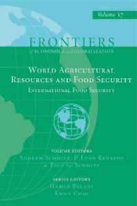 世界の農業資源と食糧安保<br>World Agricultural Resources and Food Security : International Food Security (Frontiers of Economics and Globalization)
