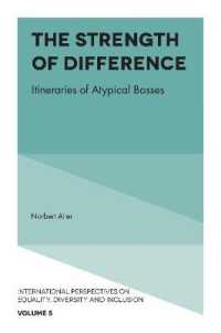 差異の力：非典型的リーダーへのインタビュー集<br>The Strength of Difference : Itineraries of Atypical Bosses (International Perspectives on Equality, Diversity and Inclusion)