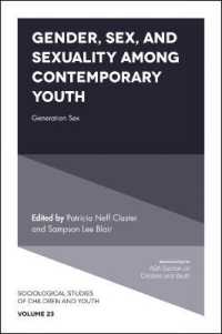 Gender, Sex, and Sexuality among Contemporary Youth : Generation Sex (Sociological Studies of Children and Youth)
